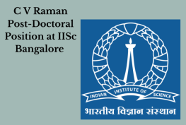 C V Raman Post-Doctoral Position at IISc Bangalore