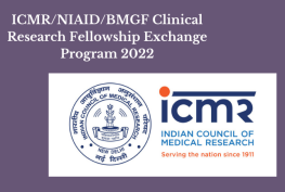 ICMR/NIAID/BMGF Clinical Research Fellowship Exchange Program 2022
