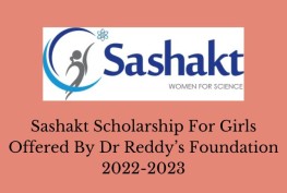 Sashakt Scholarship For Girls Offered By Dr Reddy’s Foundation 2022-2023