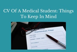 CV Of A Medical Student: Things To Keep In Mind