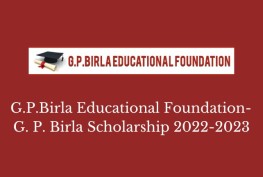 G.P.Birla Educational Foundation – G. P. Birla Scholarship 2022-2023