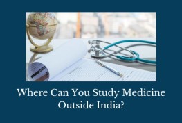 Where Can You Study Medicine Outside India?