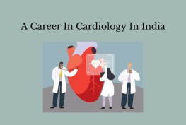 A Career In Cardiology In India