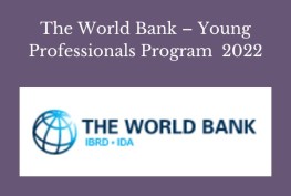 The World Bank – Young Professionals Program (WBG YPP) 2022