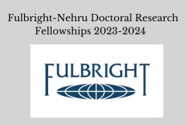 Fulbright-Nehru Doctoral Research Fellowships 2023-2024