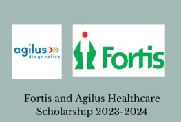 Fortis and Agilus Healthcare Scholarship 2023-2024