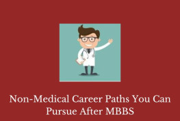Non-Medical Career Paths You Can Pursue After MBBS