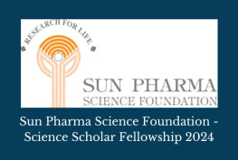 Sun Pharma Science Foundation - Science Scholar Fellowship 2024