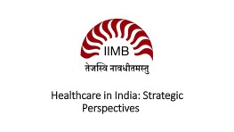 Healthcare in India: Strategic Perspectives