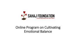 Online Program on Cultivating Emotional Balance by Sahaj Foundation