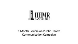 1 Month Course on Public Health Communication Campaign
