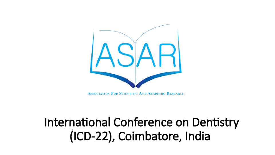 International Conference on Dentistry (ICD-22), Coimbatore, India