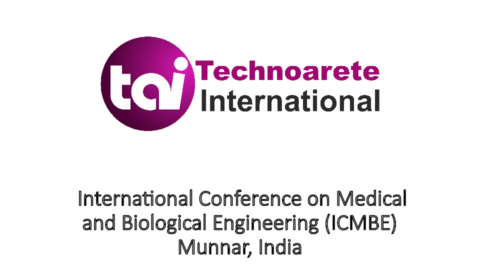 International Conference on Medical and Biological Engineering (ICMBE) Munnar, India