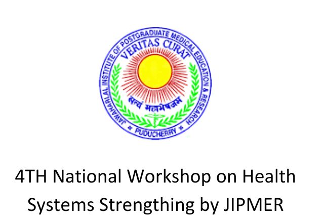 4th National Workshop on Health Systems Strengthing by JIPMER