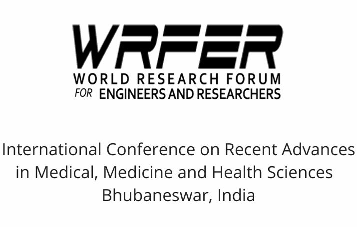 International Conference on Recent Advances in Medical, Medicine and Health Sciences (ICRAMMHS), Bhubaneswar, India