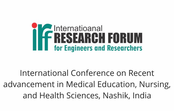 International Conference on Recent advancement in Medical Education, Nursing, and Health Sciences, Nashik, India