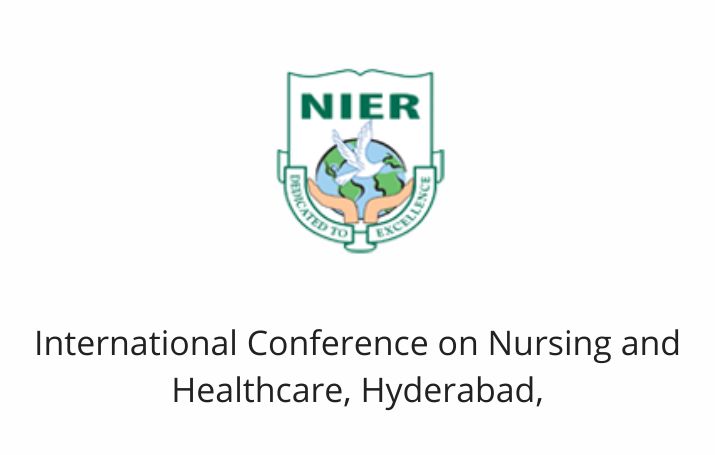International Conference on Nursing and Healthcare, Hyderabad,