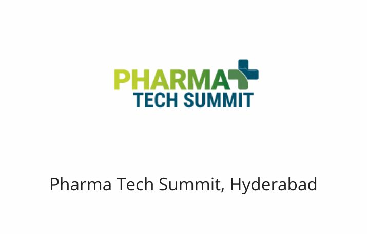 Pharma Tech Summit, Hyderabad