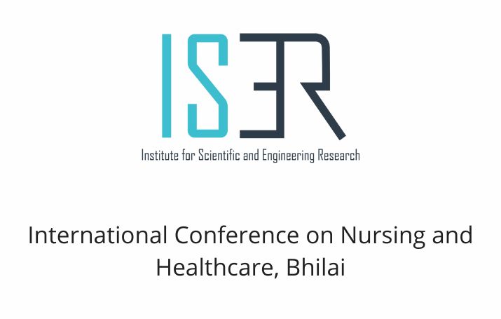 International Conference on Nursing and Healthcare, Bhilai