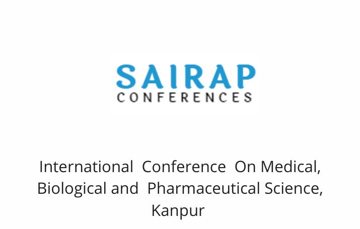 International  Conference  On Medical, Biological and  Pharmaceutical Science, Kanpur
