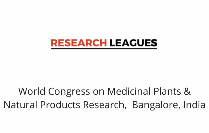 World Congress on Medicinal Plants & Natural Products Research,  Bangalore, India