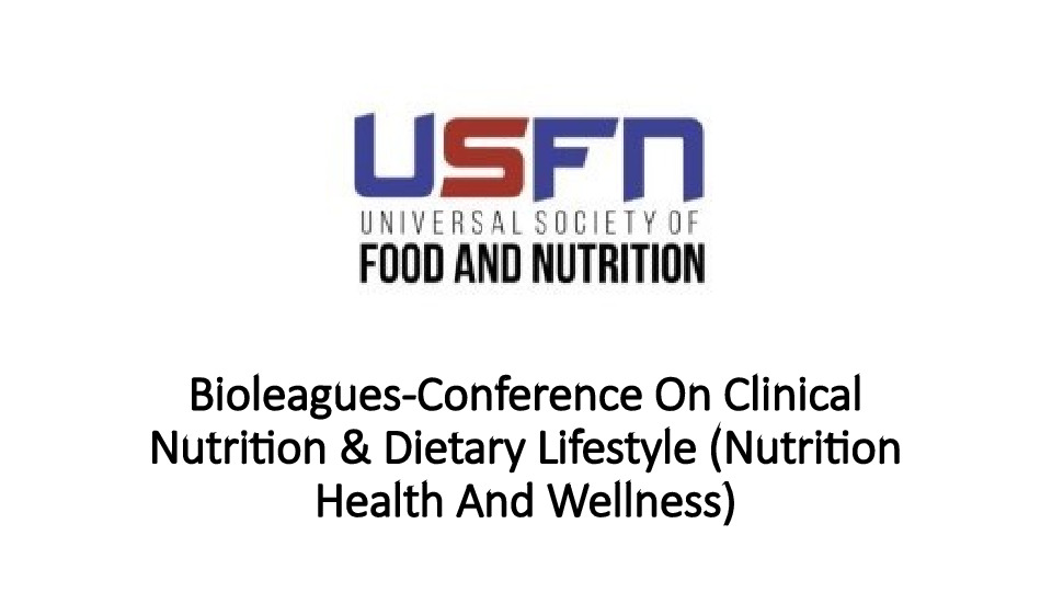 Bioleagues-Conference On Clinical Nutrition & Dietary Lifestyle (Nutrition Health And Wellness)