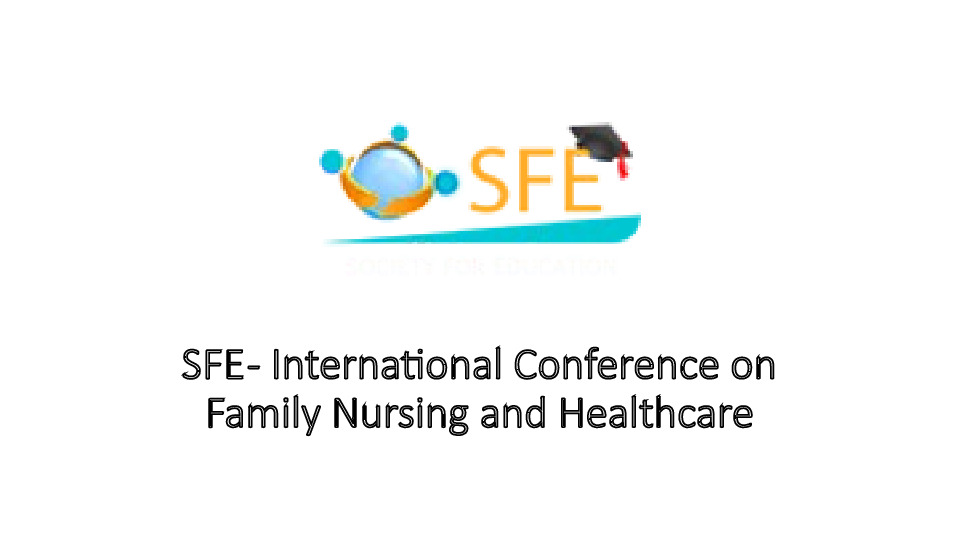 SFE - International Conference on Family Nursing and Healthcare