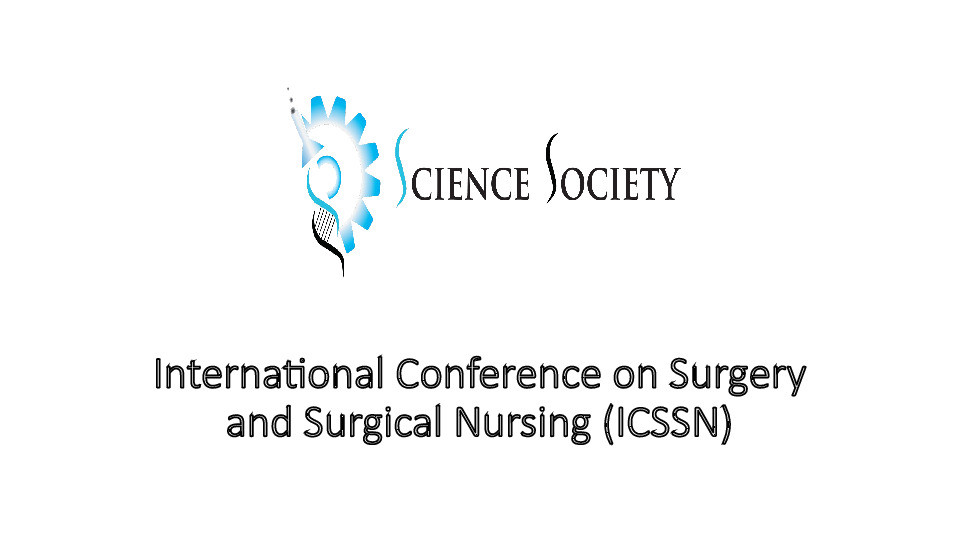 International Conference on Surgery and Surgical Nursing (ICSSN)