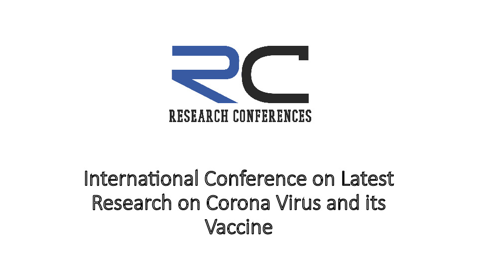 International Conference on Latest Research on Corona Virus and its Vaccine