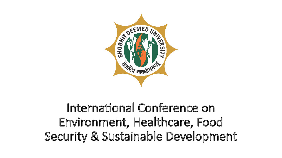 International Conference on Environment, Healthcare, Food Security & Sustainable Development ( EEHFSSD-2022 )