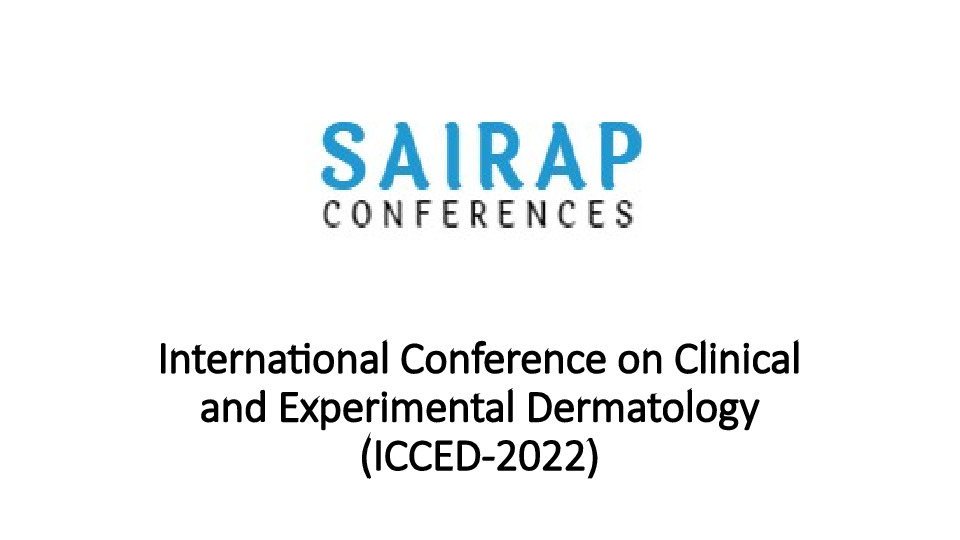 International Conference on Clinical and Experimental Dermatology (ICCED-2022)