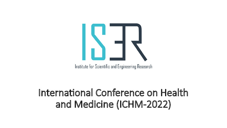 International Conference on Health and Medicine (ICHM-2022)