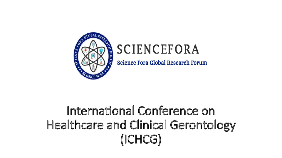 International Conference on Healthcare and Clinical Gerontology (ICHCG)