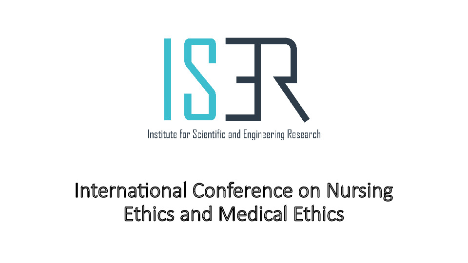 International Conference on Nursing Ethics and Medical Ethics (ICNEME-2022)