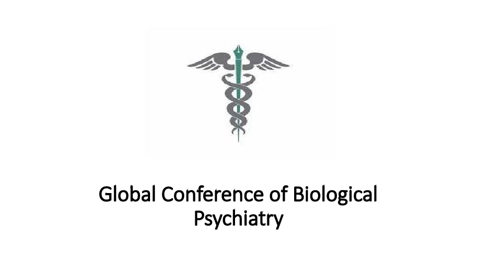 Global Conference of Biological Psychiatry