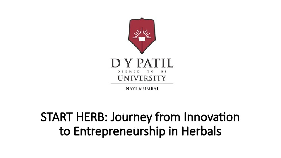 START HERB: Journey from Innovation to Entrepreneurship in Herbals