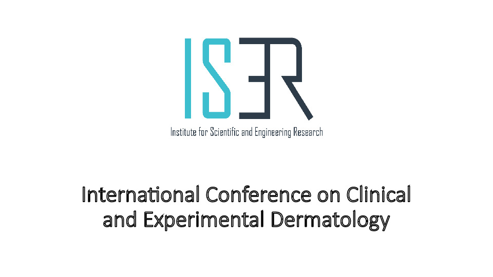 International Conference on Clinical and Experimental Dermatology (ICCED-2022)