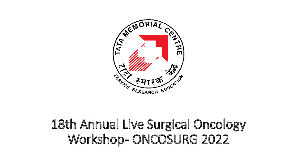 18th Annual Live Surgical Oncology Workshop - ONCOSURG 2022