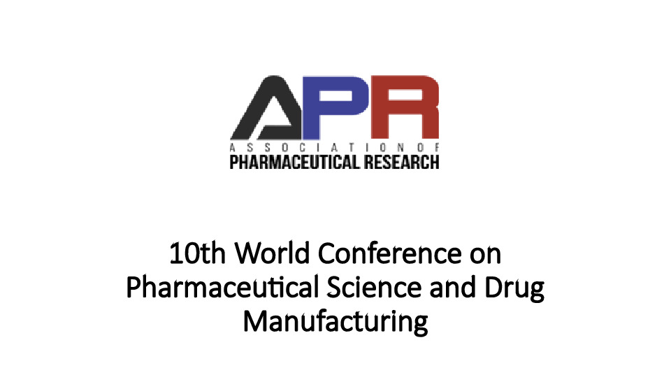 10th World Conference on Pharmaceutical Science and Drug Manufacturing