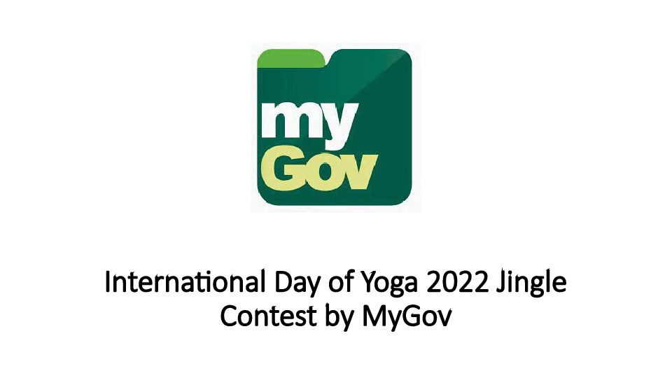 International Day of Yoga 2022 Jingle Contest by MyGov