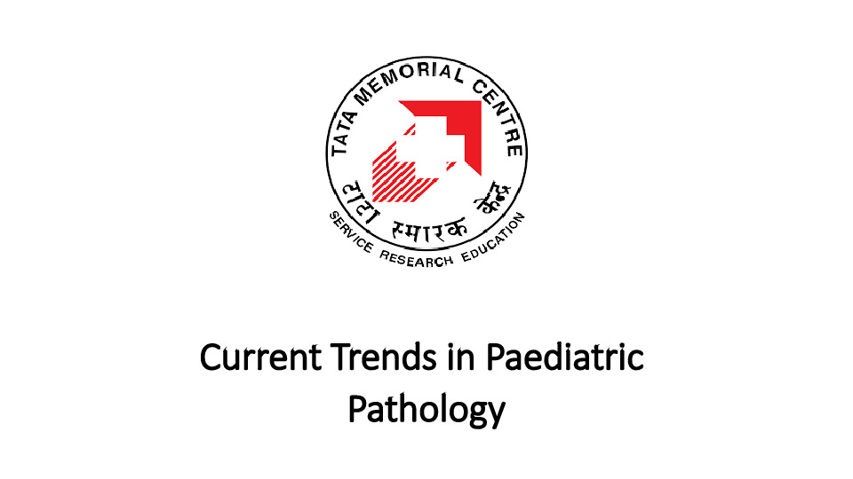 Current Trends in Paediatric Pathology