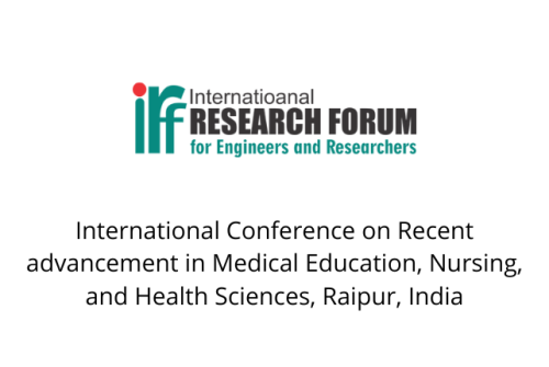 International Conference on Recent advancement in Medical Education, Nursing, and Health Sciences, Raipur, India