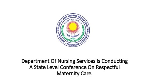 Department Of Nursing Services Is Conducting A State Level Conference On Respectful Maternity Care