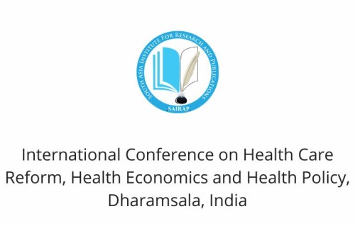 International Conference on Health Care Reform, Health Economics and Health Policy, Dharamsala, India