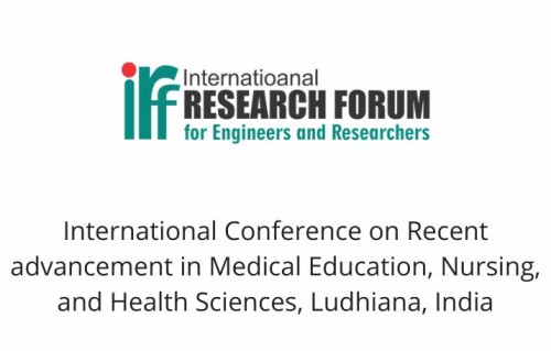 International Conference on Recent advancement in Medical Education, Nursing, and Health Sciences, Ludhiana, India