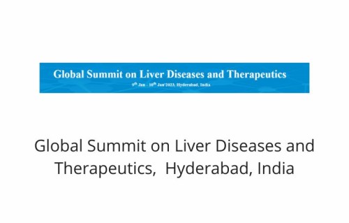 Global Summit on Liver Diseases and Therapeutics,  Hyderabad, India