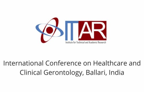 International Conference on Healthcare and Clinical Gerontology, Ballari, India