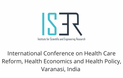 International Conference on Health Care Reform, Health Economics and Health Policy, Varanasi, India