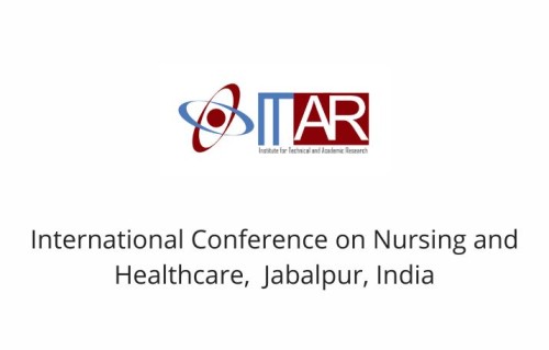 International Conference on Nursing and Healthcare,  Jabalpur, India