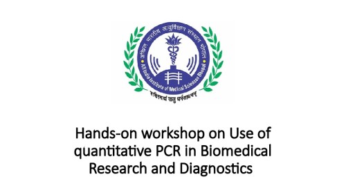 Hands-on workshop on Use of quantitative PCR in Biomedical Research and Diagnostics